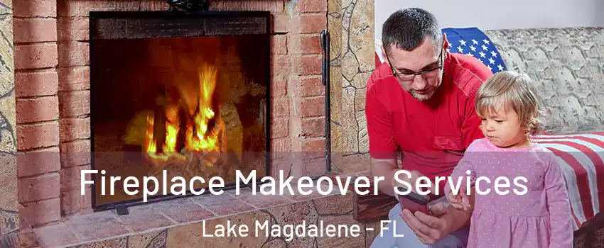  Fireplace Makeover Services Lake Magdalene - FL