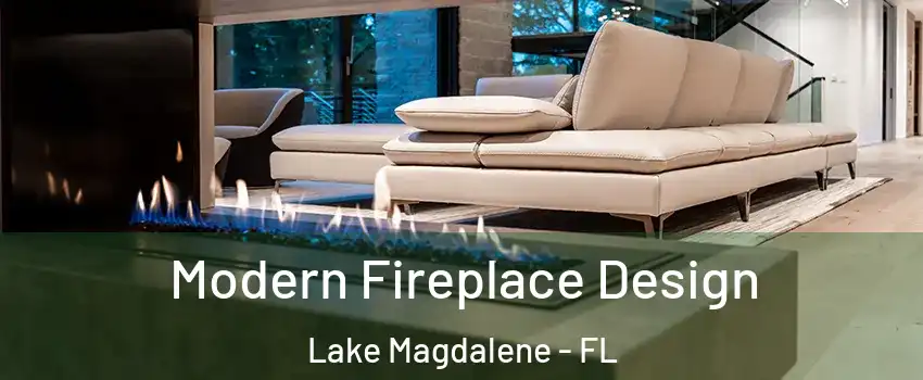  Modern Fireplace Design Lake Magdalene - FL