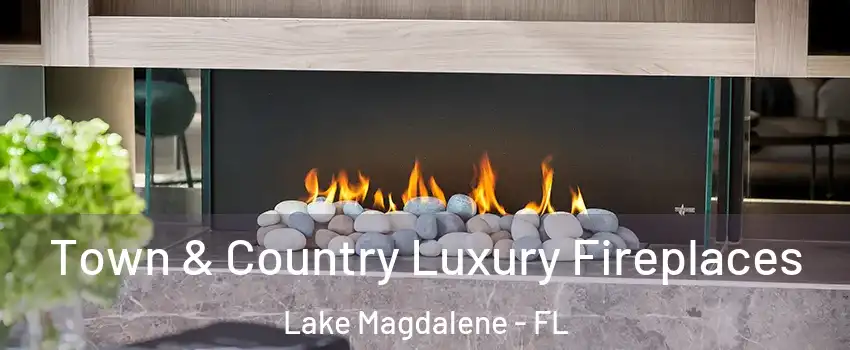  Town & Country Luxury Fireplaces Lake Magdalene - FL